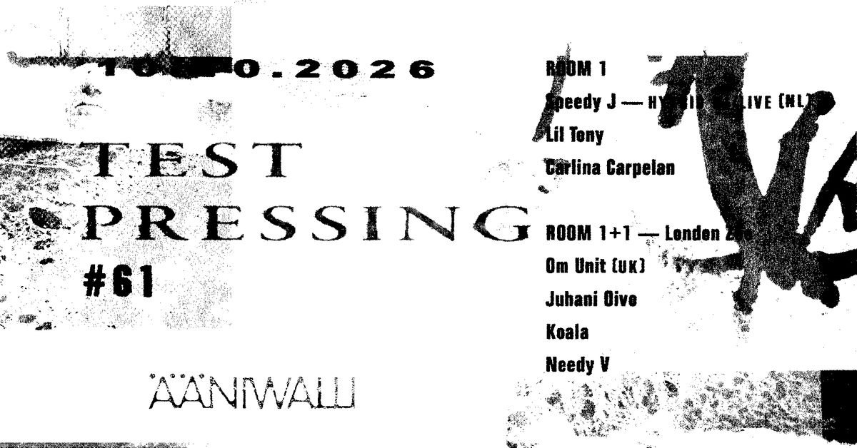 Test Pressing # 61: Speedy J (NL), Om Unit (UK)