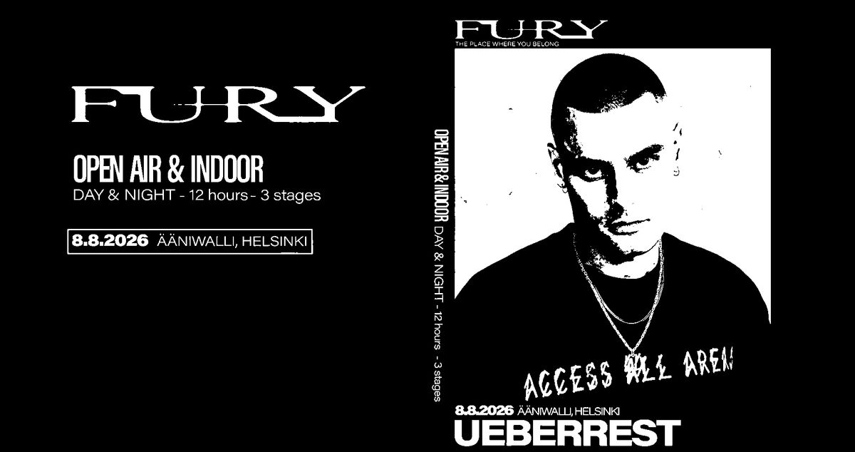FURY: OPEN AIR & INDOOR: UEBERREST (CH) + MORE