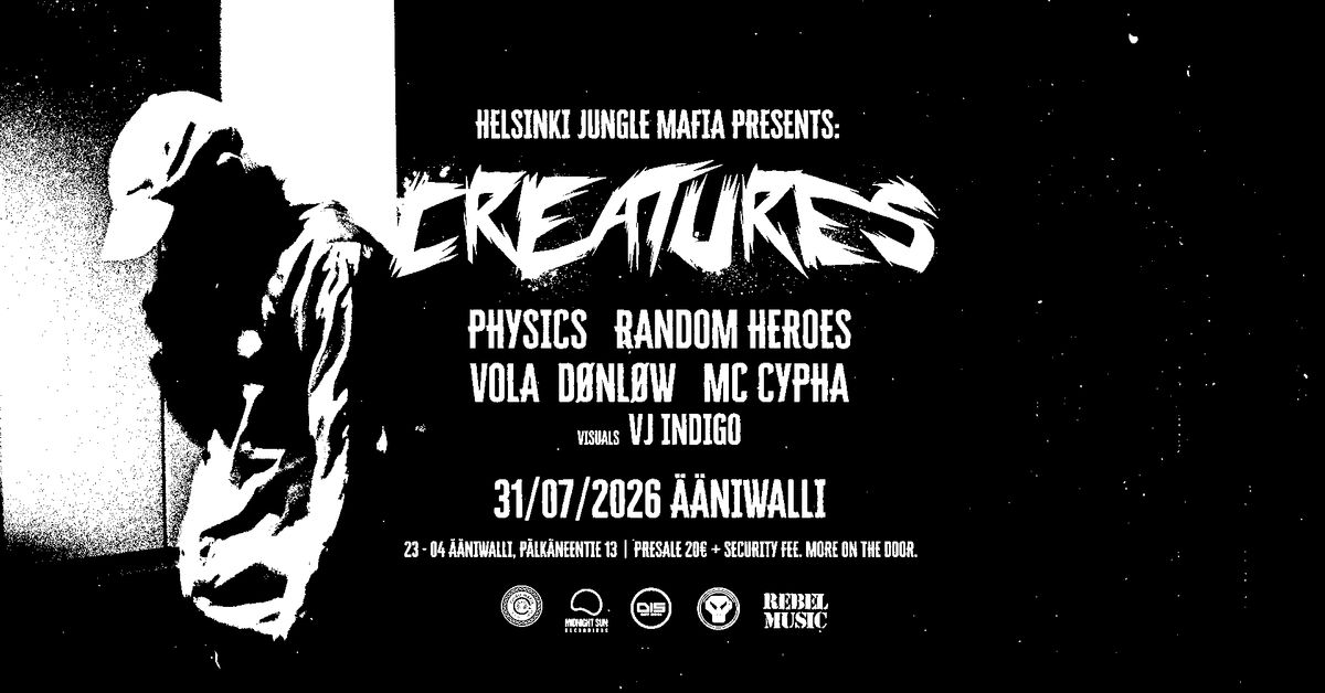 HELSINKI JUNGLE MAFIA PRESENTS: CREATURES (UK)